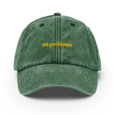 99 problems Vintage Hat - Vintage Bottle Green - - Just Another Cap Store