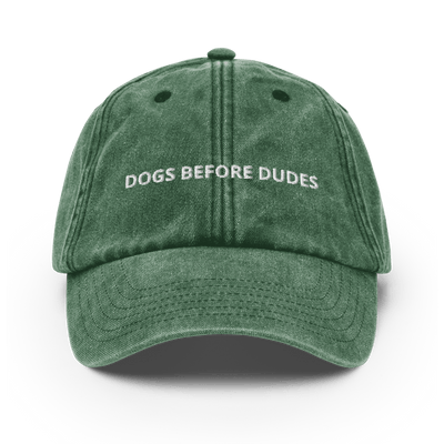Dogs before Dudes Vintage Hat - Vintage Bottle Green - - Just Another Cap Store