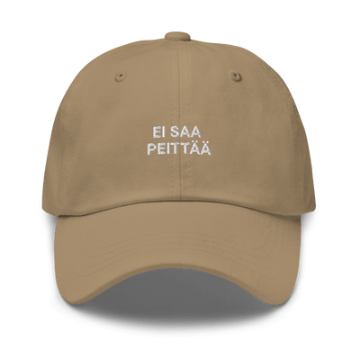 EI SAA PEITTÄÄ - Dad hat - Khaki - - Just Another Cap Store