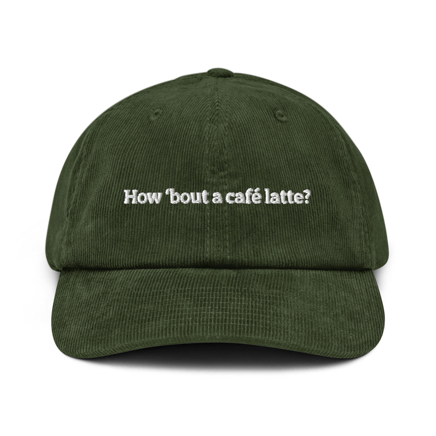 How 'bout a caffe latte Corduroy hat - Dark Olive - Just Another Cap Store