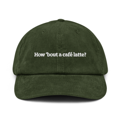 How 'bout a caffe latte Corduroy hat - Dark Olive - Just Another Cap Store