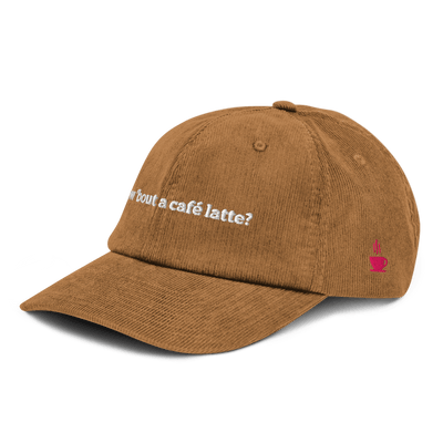 How 'bout a caffe latte Corduroy hat - Camel - Just Another Cap Store