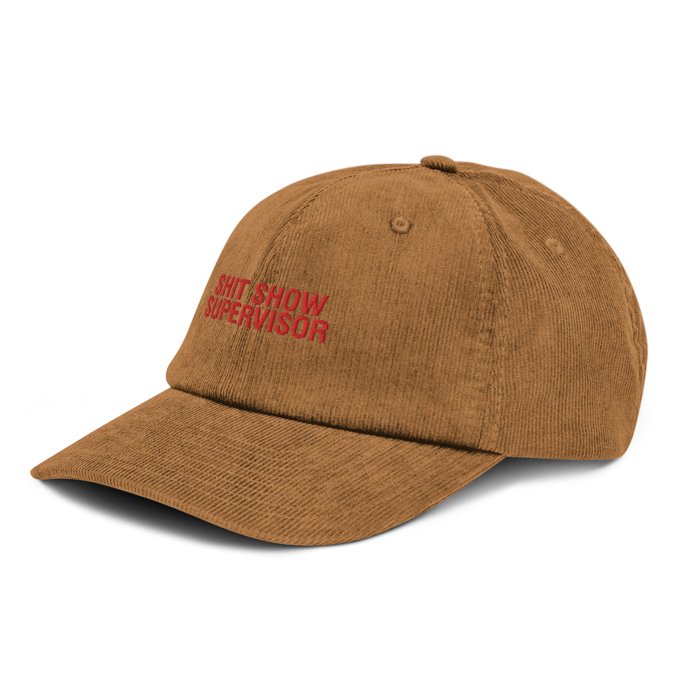 Shit Show Supervisor Corduroy hat - Camel - Just Another Cap Store