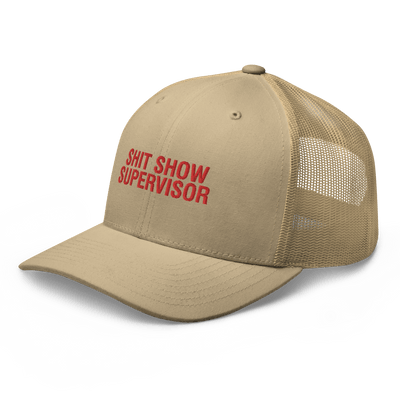 Shit Show Supervisor Trucker Cap - Khaki - Just Another Cap Store