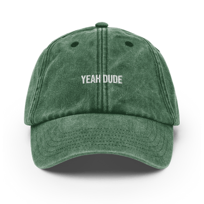 YEAH DUDE Vintage Hat - Vintage Bottle Green - - Just Another Cap Store