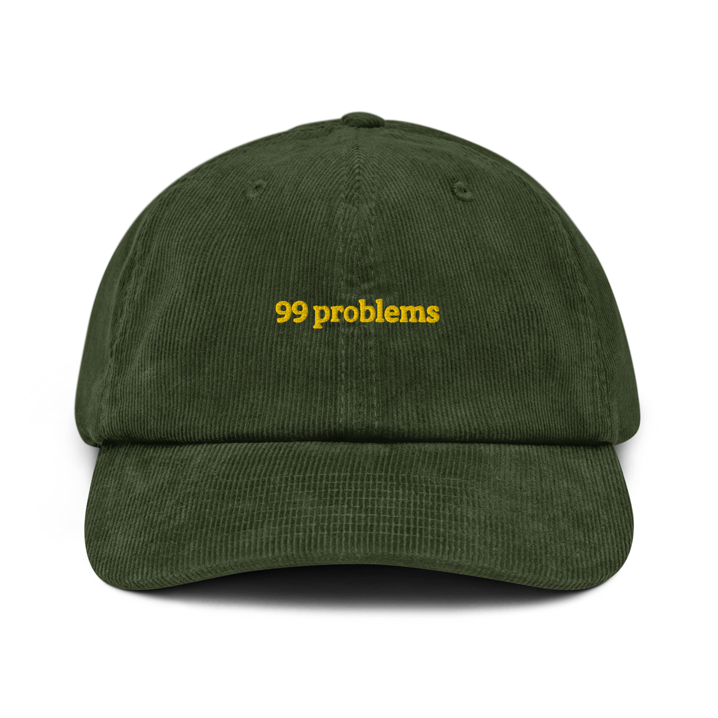 99 problems Corduroy hat - Dark Olive - - Just Another Cap Store