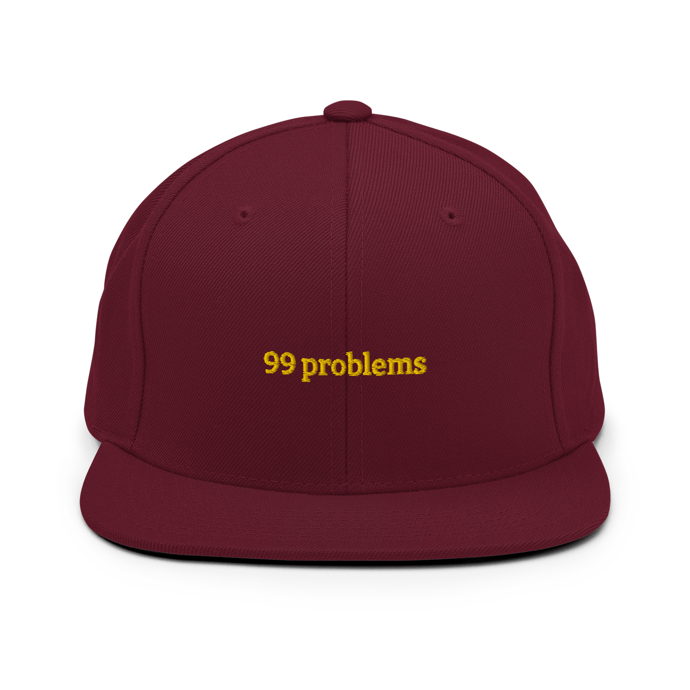 99 problems Snapback - Maroon - - Just Another Cap Store