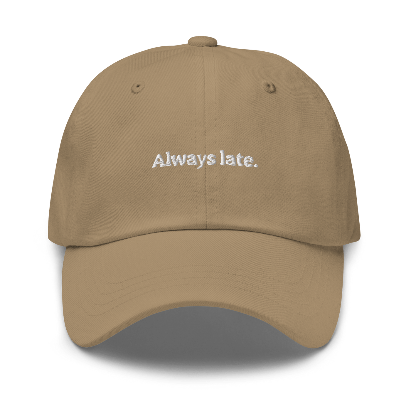 Always Late. Dad hat - Khaki - - Just Another Cap Store