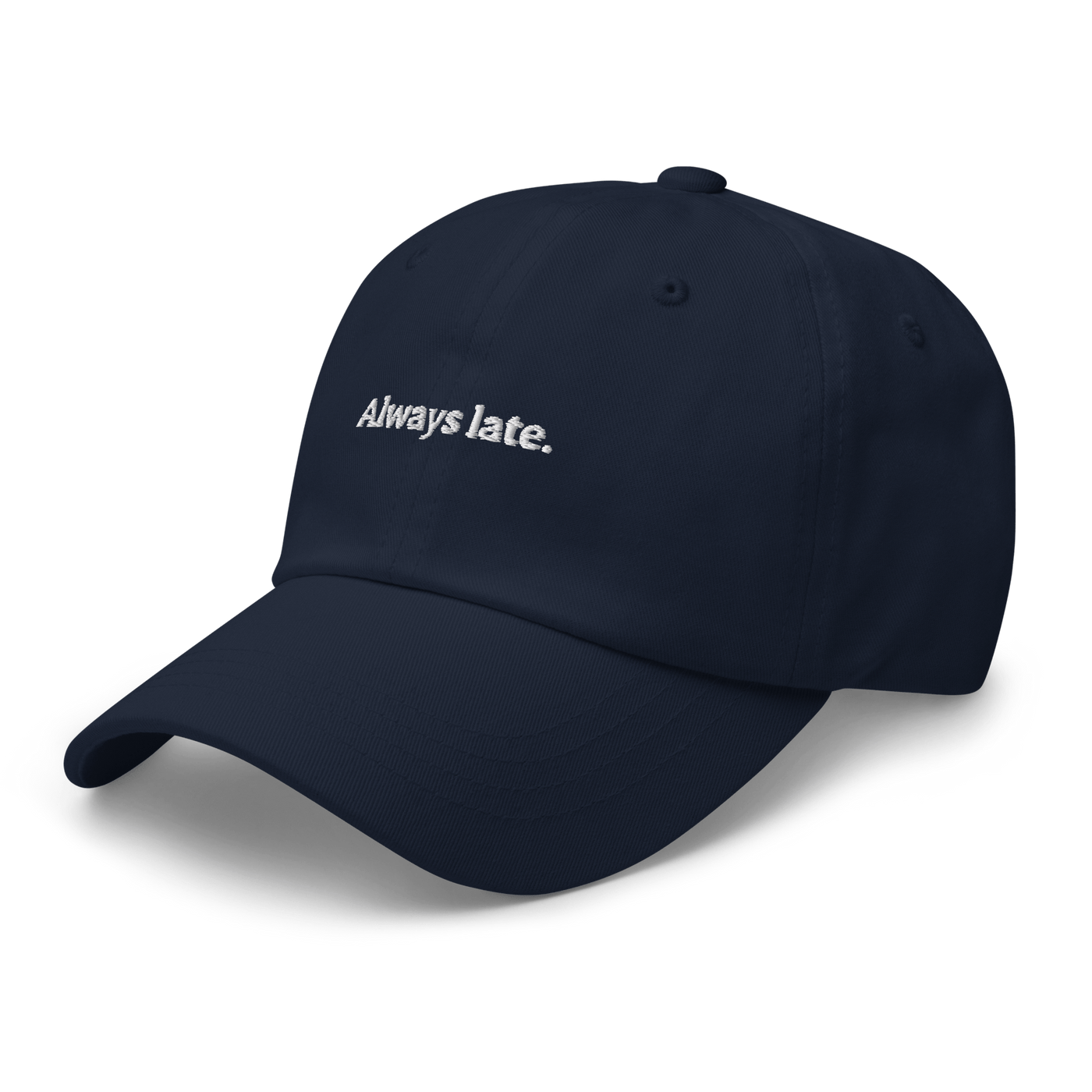 Always Late. Dad hat - Navy - - Just Another Cap Store