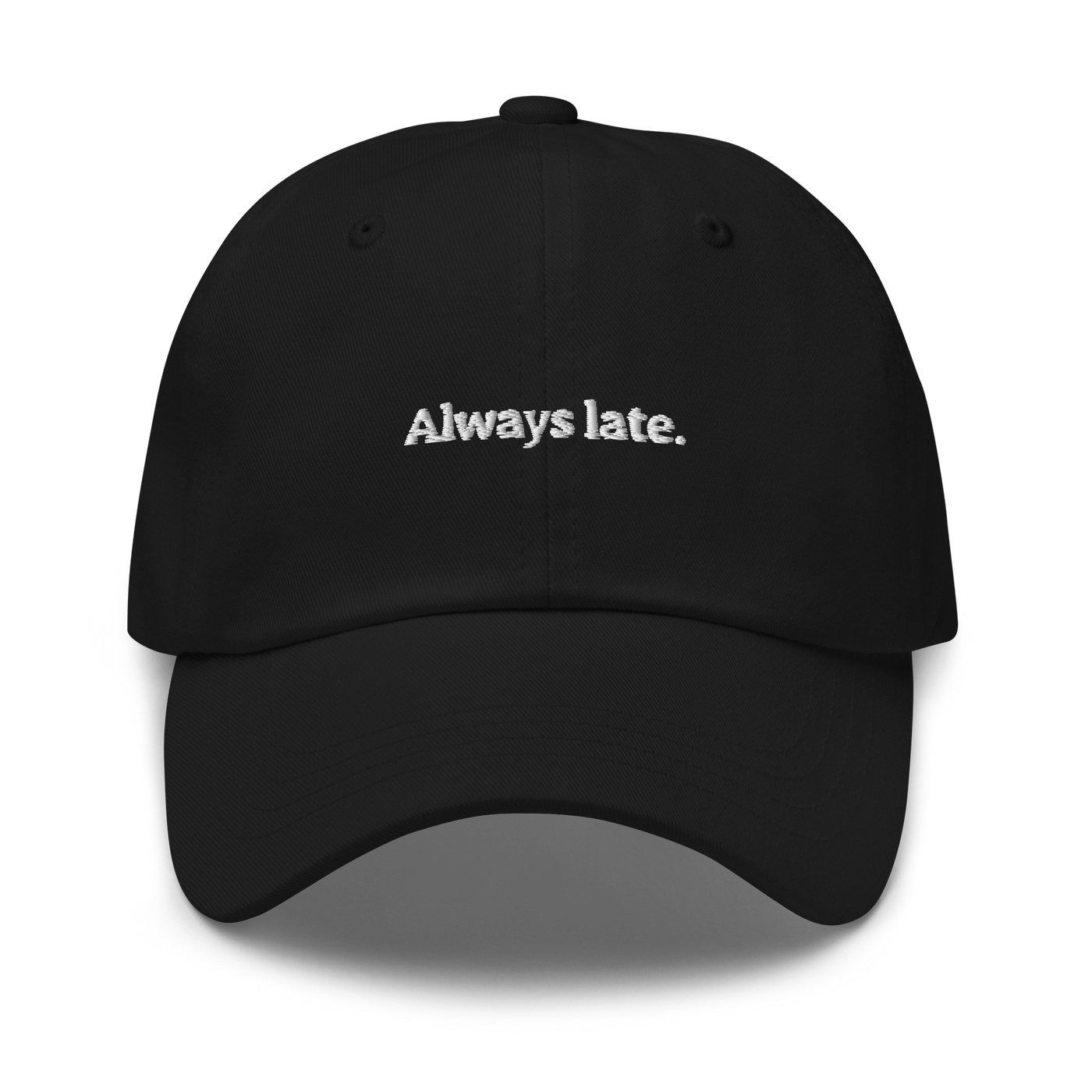 Always Late. Dad hat - Black - OUTLET - Just Another Cap Store