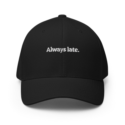 Always Late Flexfit Cap - Black - S/M - Just Another Cap Store