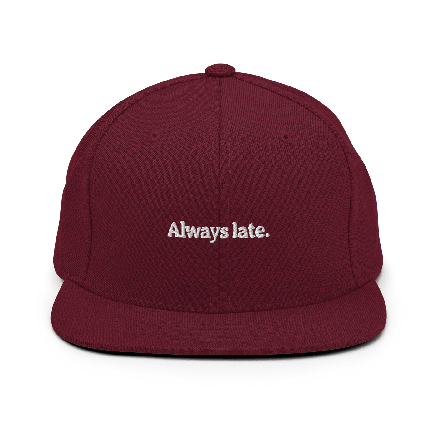 Always Late. Snapback Hat - Maroon - - Just Another Cap Store