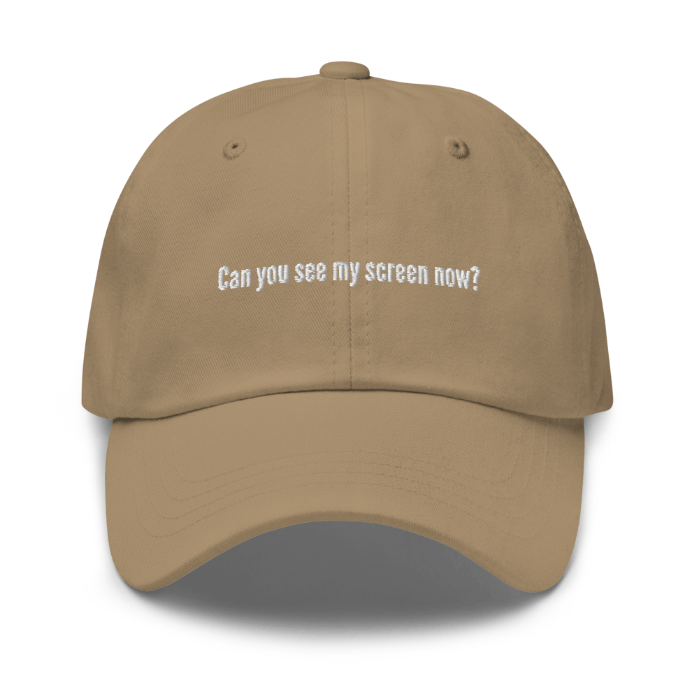 Can You See My Screen Now? Dad hat