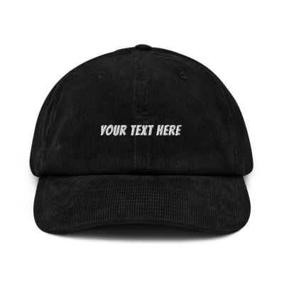 Customize Your Own Corduroy hat - Banger Font - Black - - Just Another Cap Store