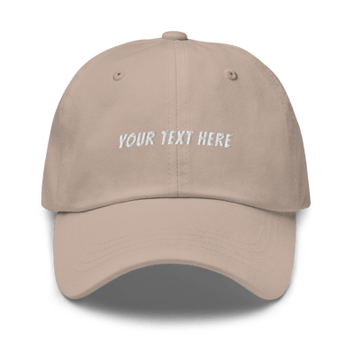 Customize Your Own Dad hat - Banger Font - Stone - - Just Another Cap Store