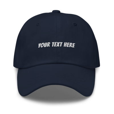 Customize Your Own Dad hat - Banger Font - Navy - - Just Another Cap Store