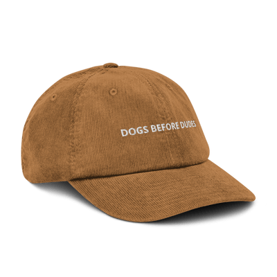 Dogs before Dudes Corduroy hat - Camel - - Just Another Cap Store
