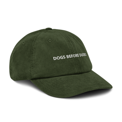 Dogs before Dudes Corduroy hat - Dark Olive - - Just Another Cap Store