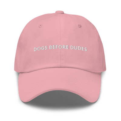 Dogs before Dudes Dad hat - Pink - - Just Another Cap Store
