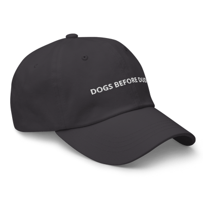 Dogs before Dudes Dad hat - Dark Grey - - Just Another Cap Store