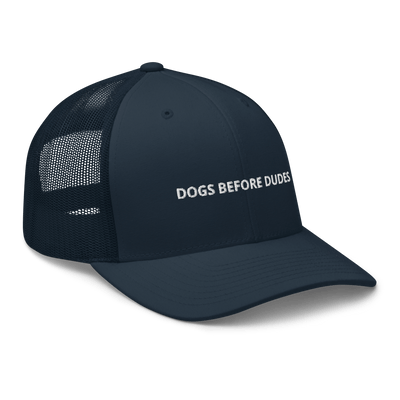 Dogs before Dudes Trucker Cap - Navy - - Just Another Cap Store