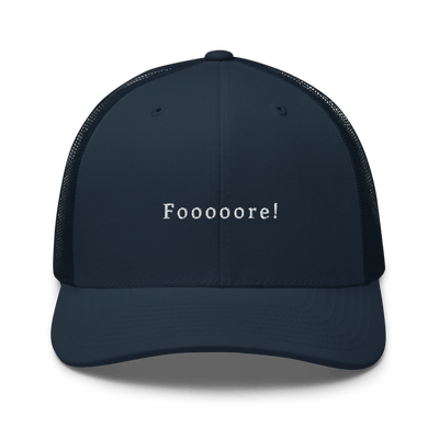 Fooooore! Trucker Cap - Navy - - Just Another Cap Store