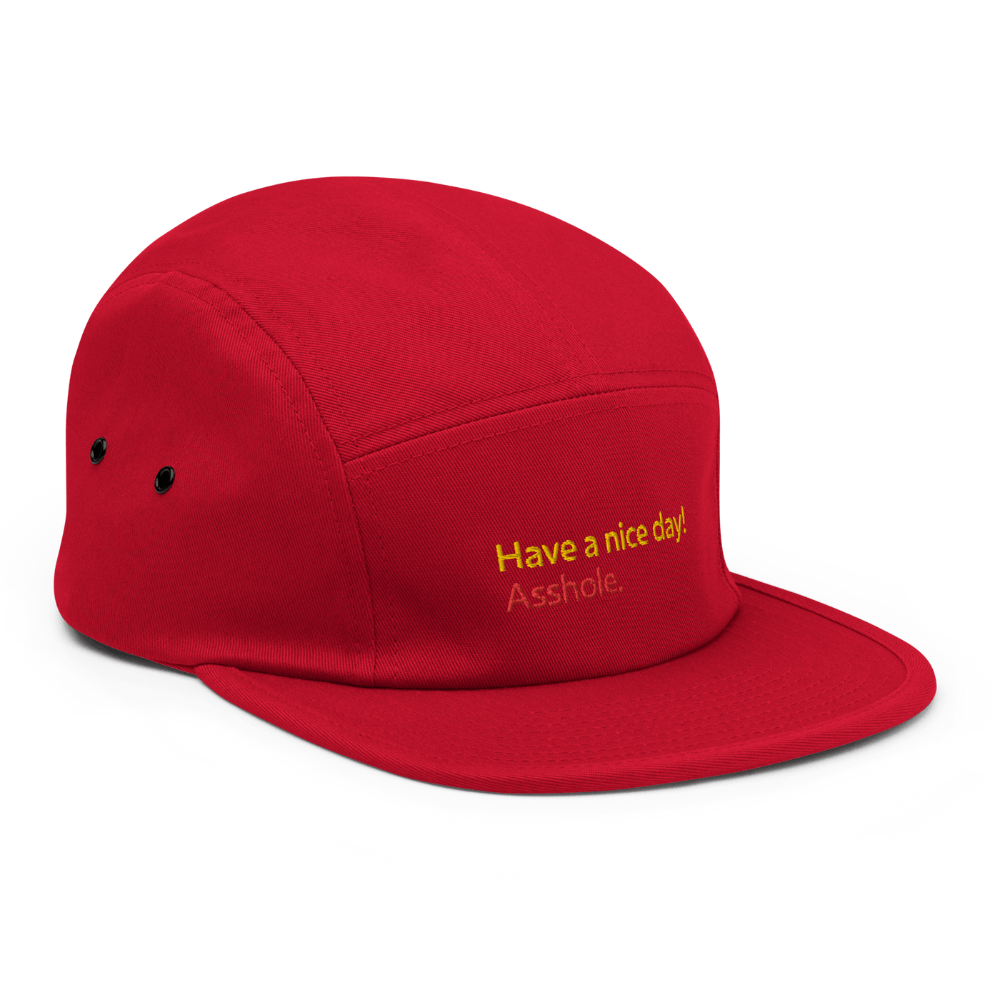 Have a nice day! (asshole) Five Panel Cap - Red - - Just Another Cap Store