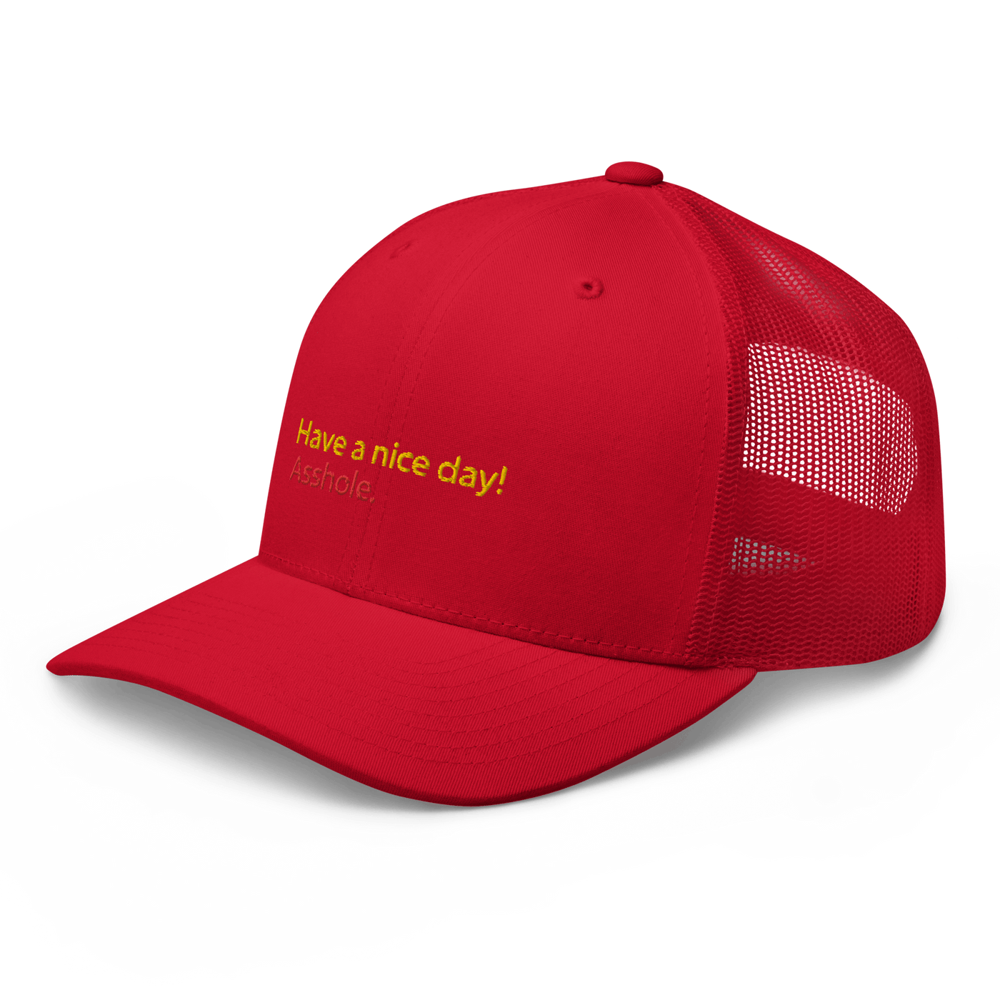 Have a nice day! (asshole) Trucker Cap - Red - - Just Another Cap Store