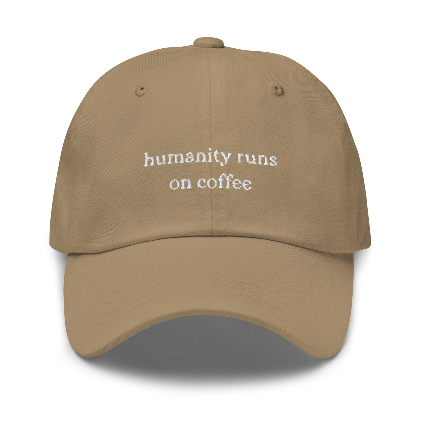 Humanity Runs on Coffee Dad hat - Khaki - - Just Another Cap Store