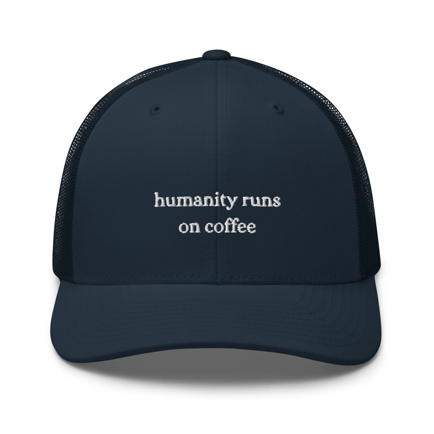 Humanity Runs on Coffee Trucker Cap - Navy - - Just Another Cap Store