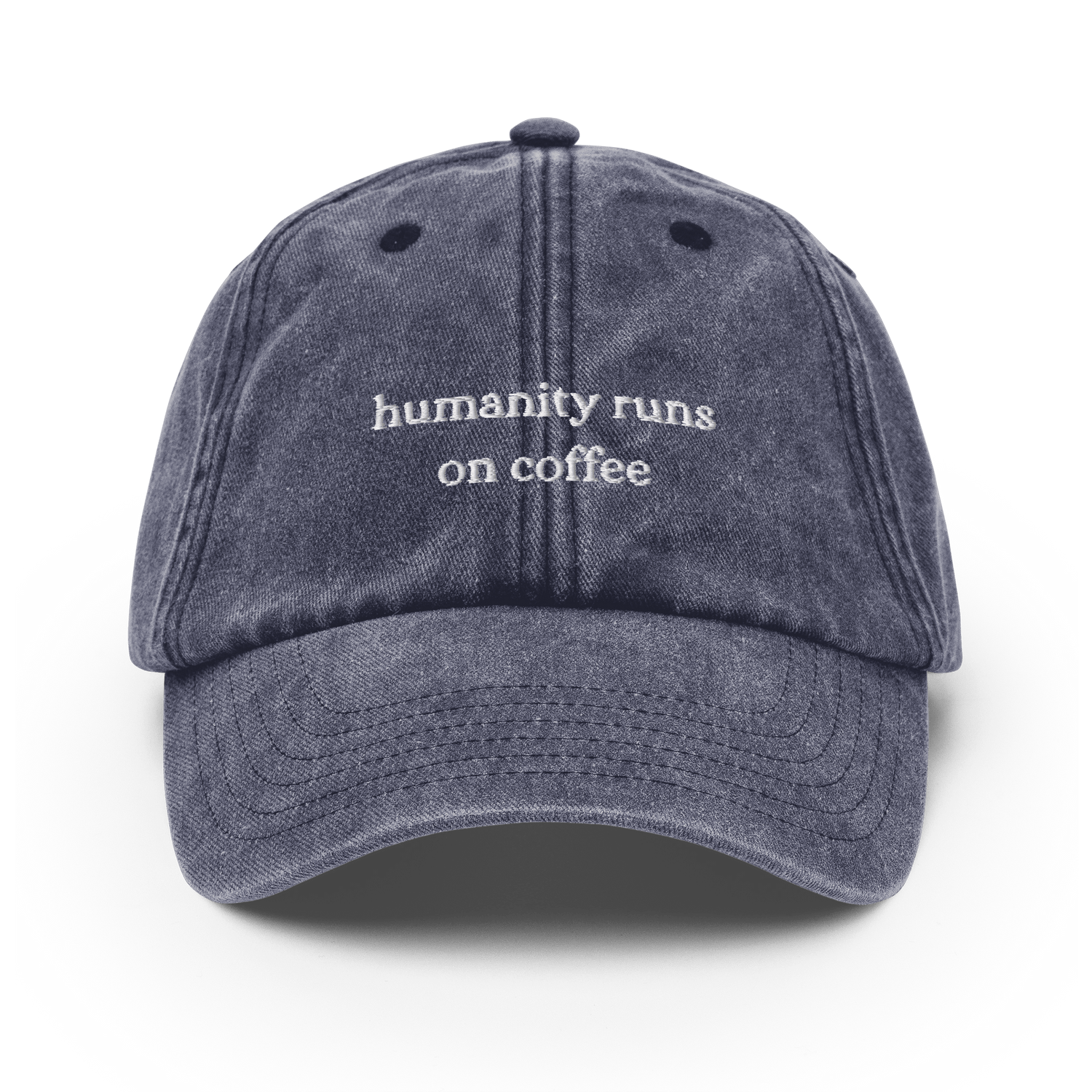 Humanity Runs on Coffee Vintage Hat