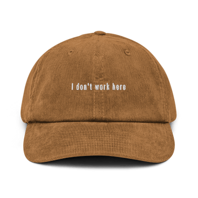 I don't work here Corduroy hat - Camel - - Just Another Cap Store