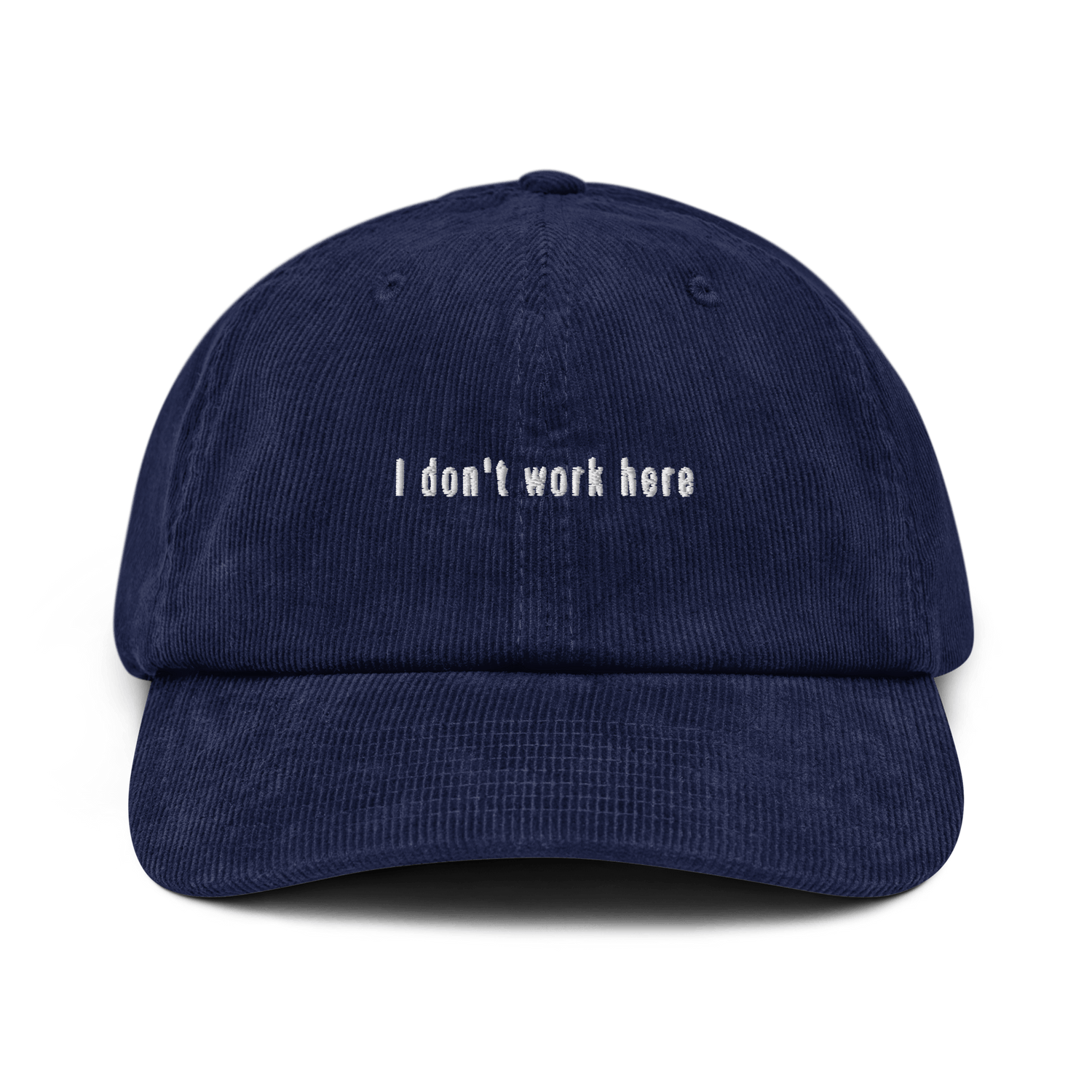 I don't work here Corduroy hat