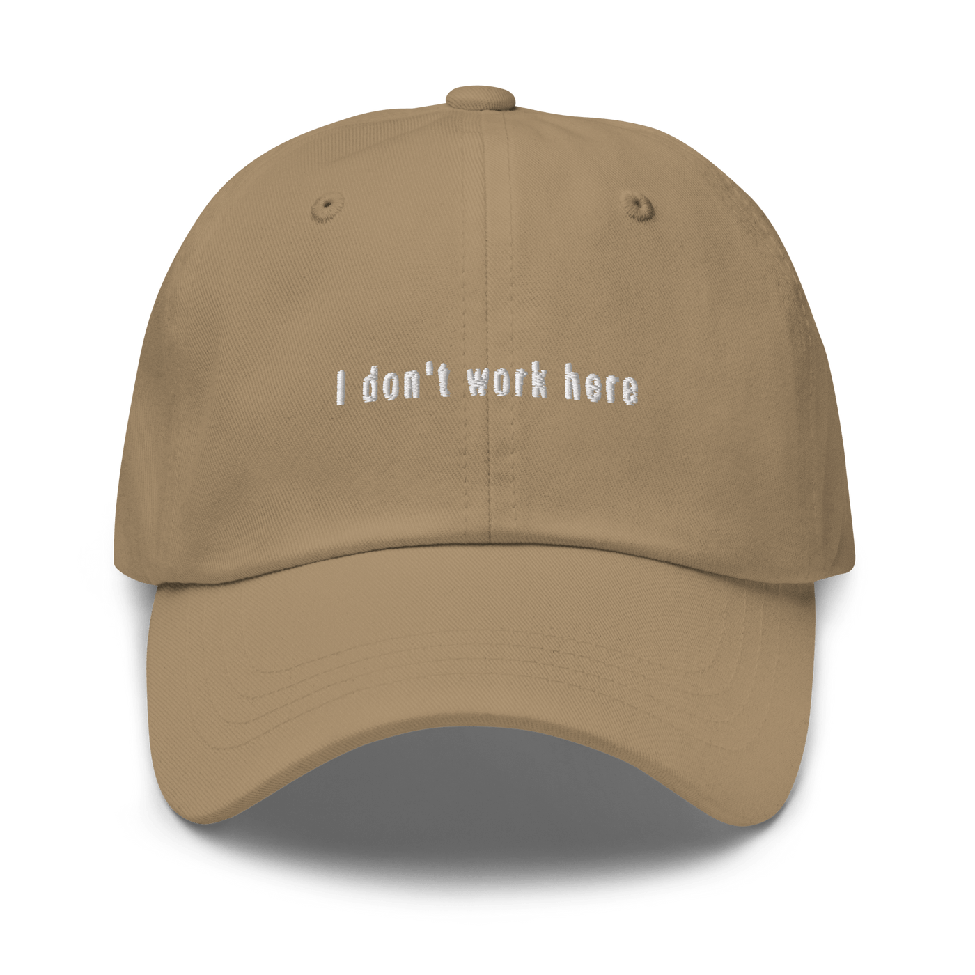 I don't work here Dad hat - Khaki - - Just Another Cap Store