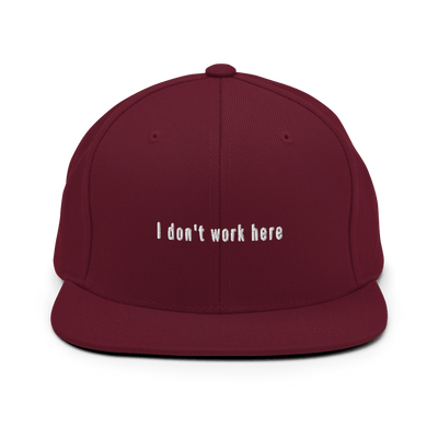 I don't work here Snapback Hat - Maroon - - Just Another Cap Store
