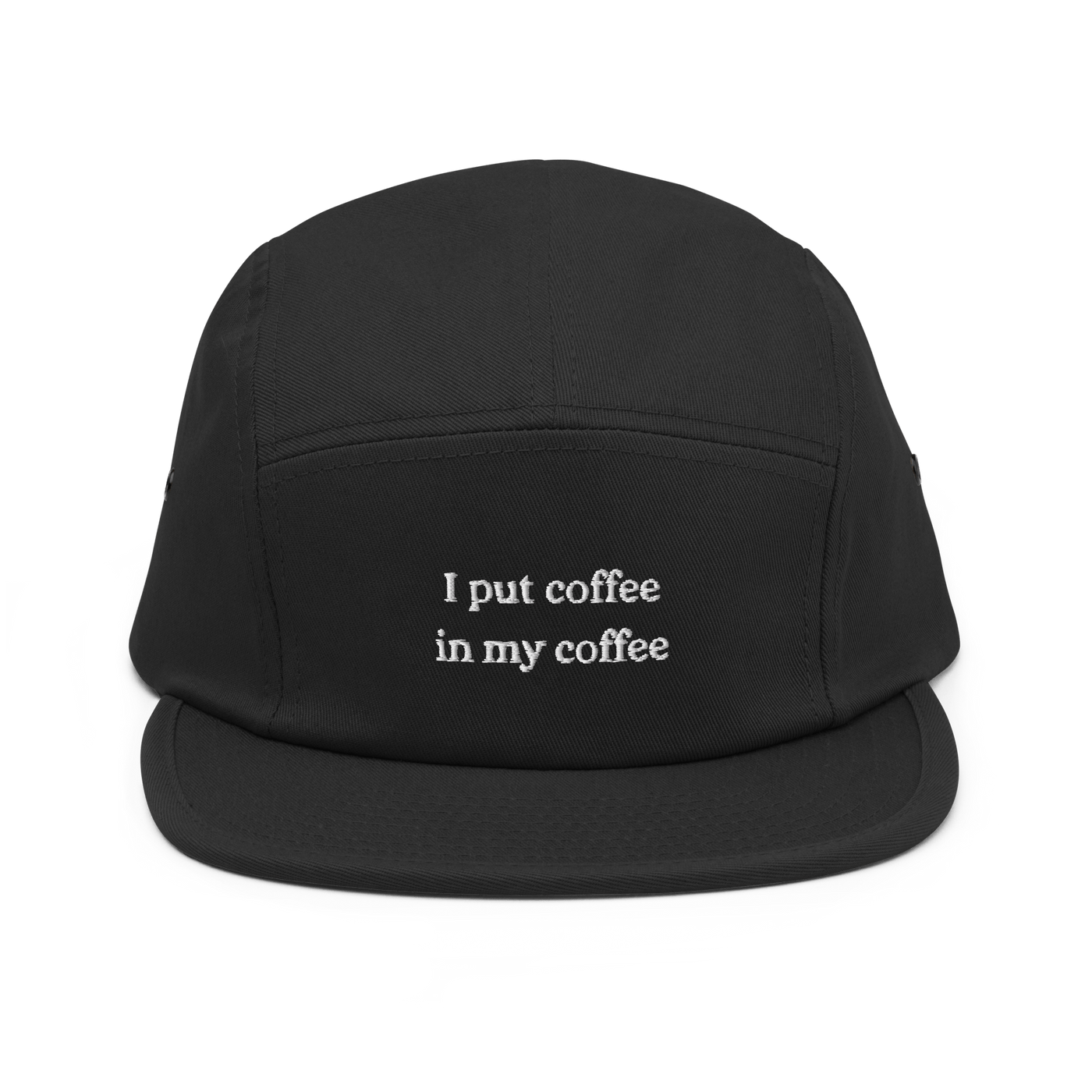 I Put coffee in my coffee Five Panel Cap - Black - - Just Another Cap Store