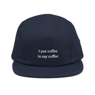 I Put coffee in my coffee Five Panel Cap - Navy - - Just Another Cap Store