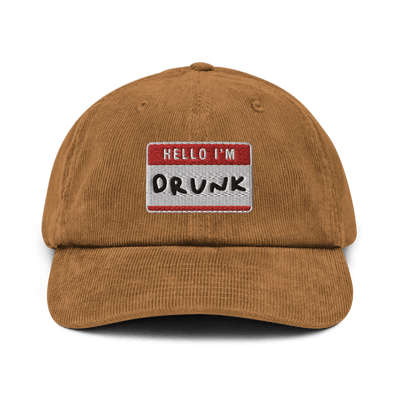 I'm Drunk Corduroy hat - Camel - - Just Another Cap Store