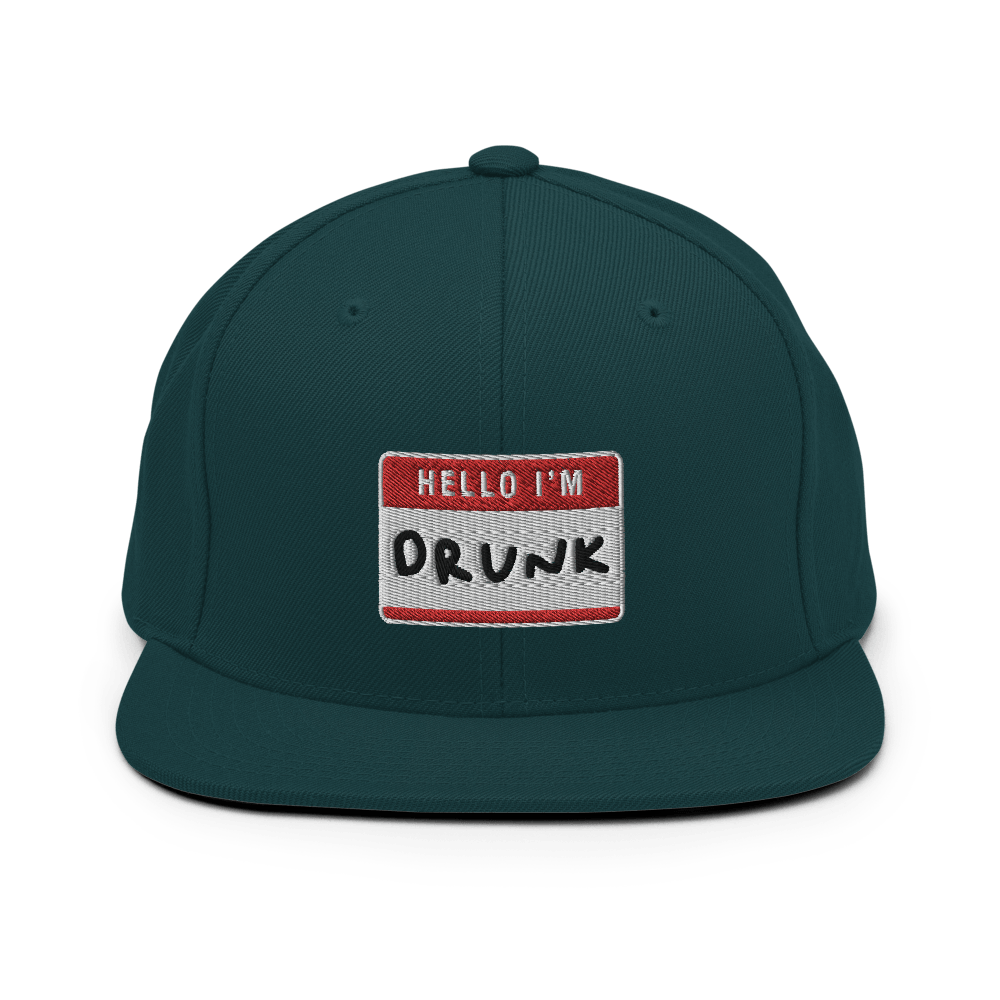 I'm Drunk Snapback - Spruce - - Just Another Cap Store
