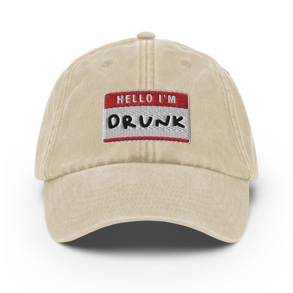 I'm Drunk Vintage Hat - Vintage Stone - - Just Another Cap Store