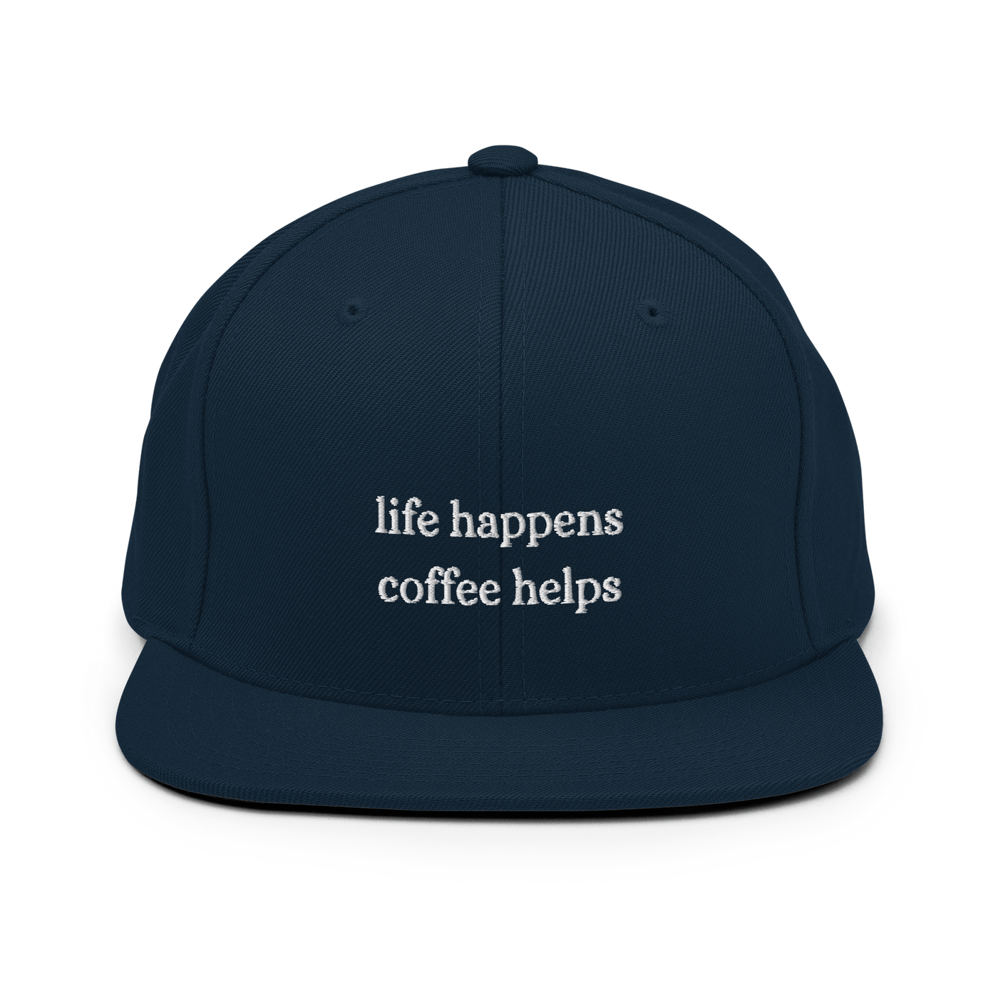 Life Happens Coffee Helps Snapback Hat - Dark Navy - - Just Another Cap Store