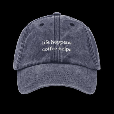 Life Happens Coffee Helps Vintage Hat - Vintage Denim - Just Another Cap Store