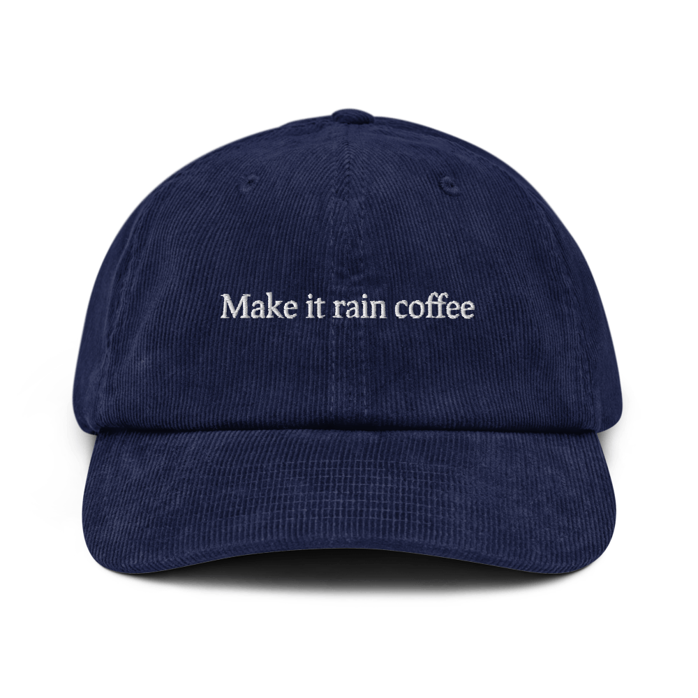 Make it Rain Coffee Corduroy hat