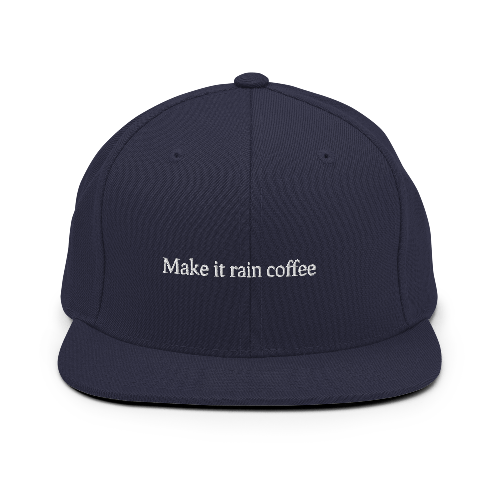 Make it rain coffee Snapback - Navy - - Just Another Cap Store