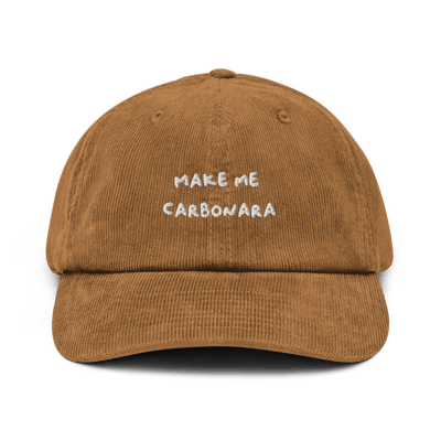 Make me Carbonara Corduroy hat - Camel - - Just Another Cap Store