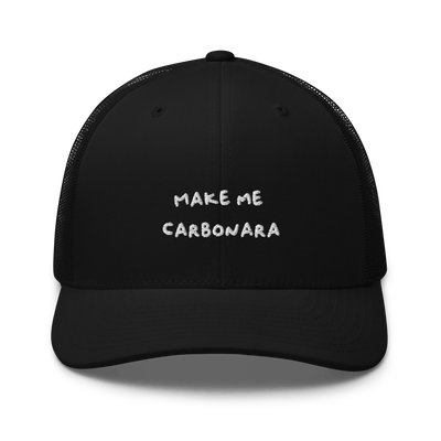 Make me Carbonara Trucker Cap - Black - - Just Another Cap Store