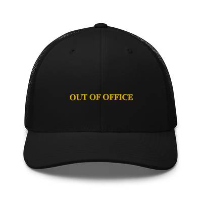 OUT OF OFFICE Trucker Cap - Black - - Just Another Cap Store
