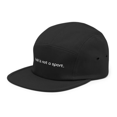 Padel is not a sport. Five Panel Hat - Black - - Just Another Cap Store