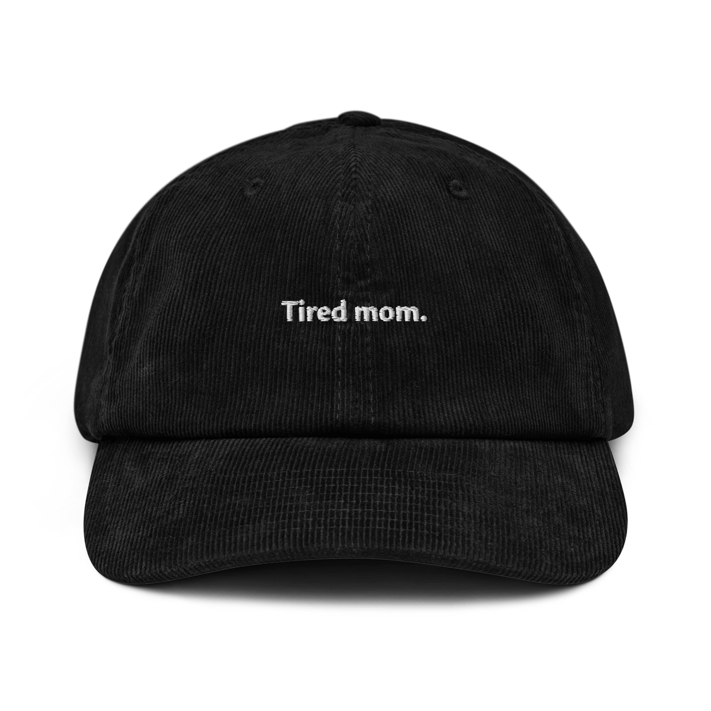 Tired Mom Corduroy Hat - Black - - Just Another Cap Store