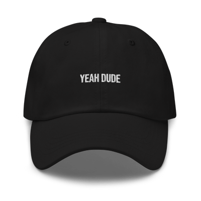 YEAH DUDE Dad hat - Black - - Just Another Cap Store